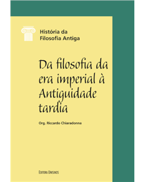 DA FILOSOFIA DA ERA IMPERIAL À ANTIGUIDADE TARDIA