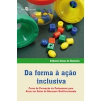 Da forma à ação inclusiva: curso de formação de professores para atuar em salas de recursos multifuncionais