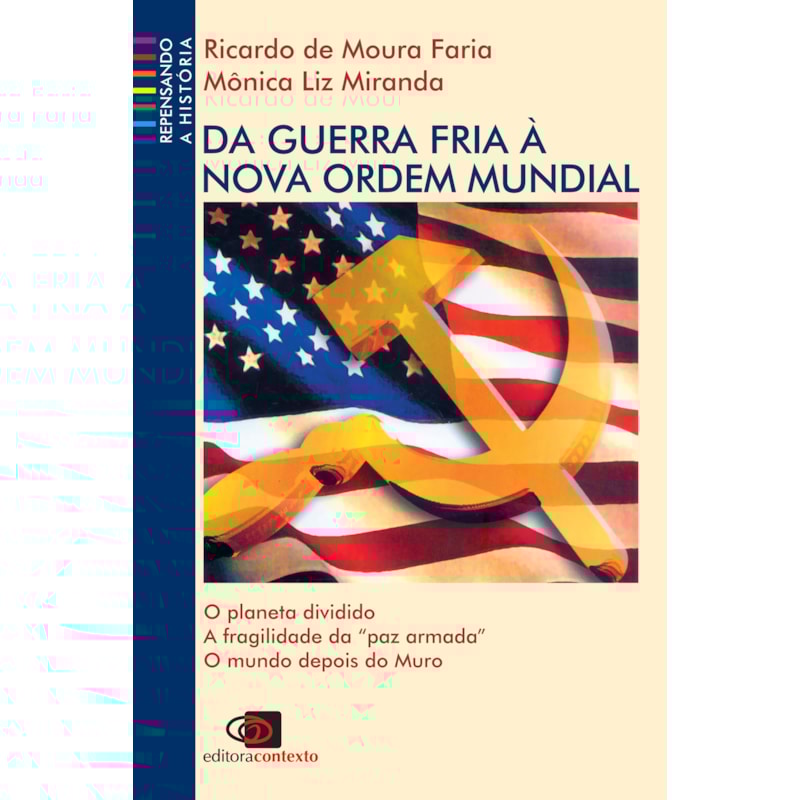 DA GUERRA FRIA À NOVA ORDEM MUNDIAL