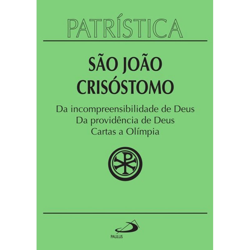 Da incompreensibilidade de Deus, da providência de Deus, cartas a Olímpia