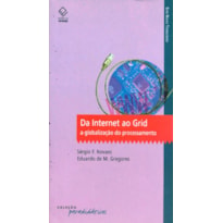 DA INTERNET AO GRID - A GLOBALIZAÇÃO DO PROCESSAMENTO