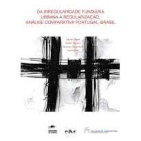 DA IRREGULARIDADE FUNDIÁRIA URBANA Á REGULARIZAÇÃO: ANÁLISE COMPARATIVA PORTUGAL-BRASIL