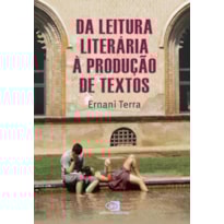 DA LEITURA LITERÁRIA A PRODUÇÃO DE TEXTOS