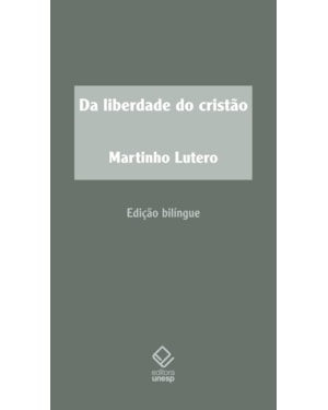 DA LIBERDADE DO CRISTÃO - 2ª EDIÇÃO: PREFÁCIOS À BÍBLIA