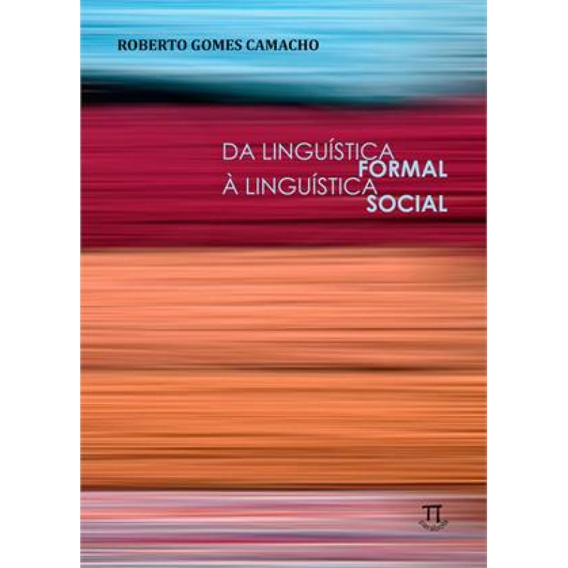 Da linguística formal à linguística social- volume i