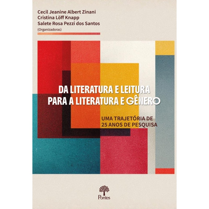 DA LITERATURA E LEITURA PARA A LITERATURA E GÊNERO: UMA TRAJETÓRIA DE 25 ANOS DE PESQUISA