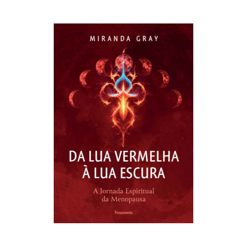 Da lua vermelha à lua escura: A jornada espiritual da menopausa