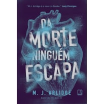 DA MORTE NINGUÉM ESCAPA