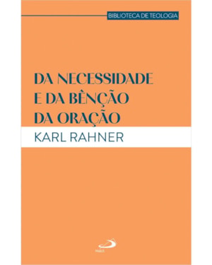 Da Necessidade e da Bênção da Oração