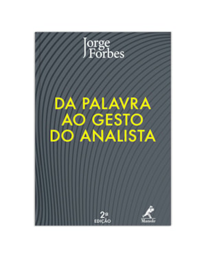 Da palavra ao gesto do analista