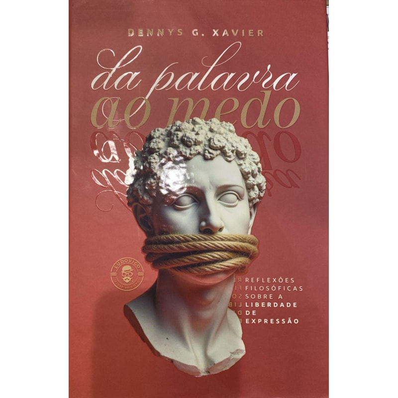 DA PALAVRA AO MEDO