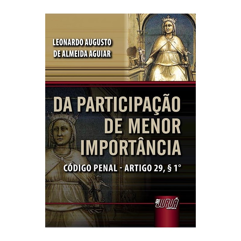 DA PARTICIPAÇÃO DE MENOR IMPORTÂNCIA - CÓDIGO PENAL - ARTIGO 29, § 1º