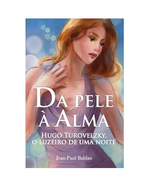 Da pele à ama: Hugo Turovelzky, o luzeiro de uma noite