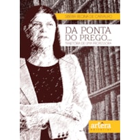 DA PONTA DO PREGO... TRAJETÓRIA DE UMA PROFESSORA