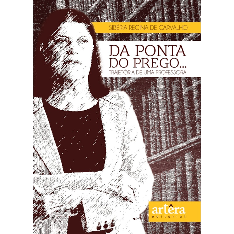 DA PONTA DO PREGO... TRAJETÓRIA DE UMA PROFESSORA