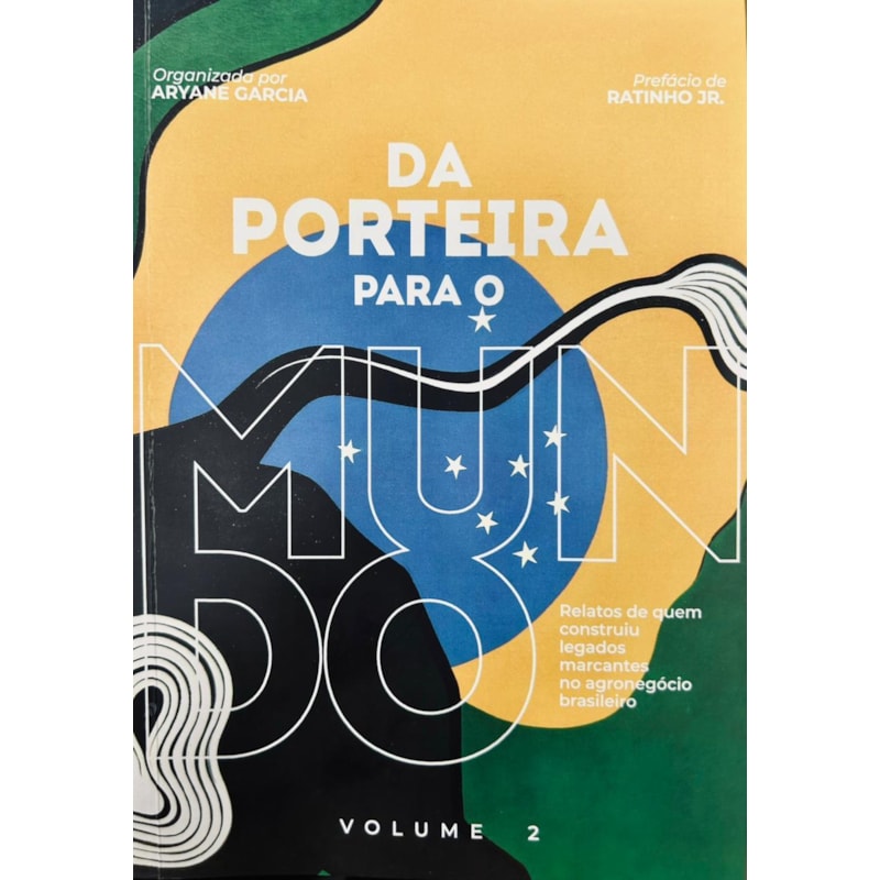 DA PORTEIRA PARA O MUNDO - VOLUME 2