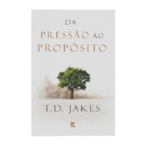 Da pressão ao propósito