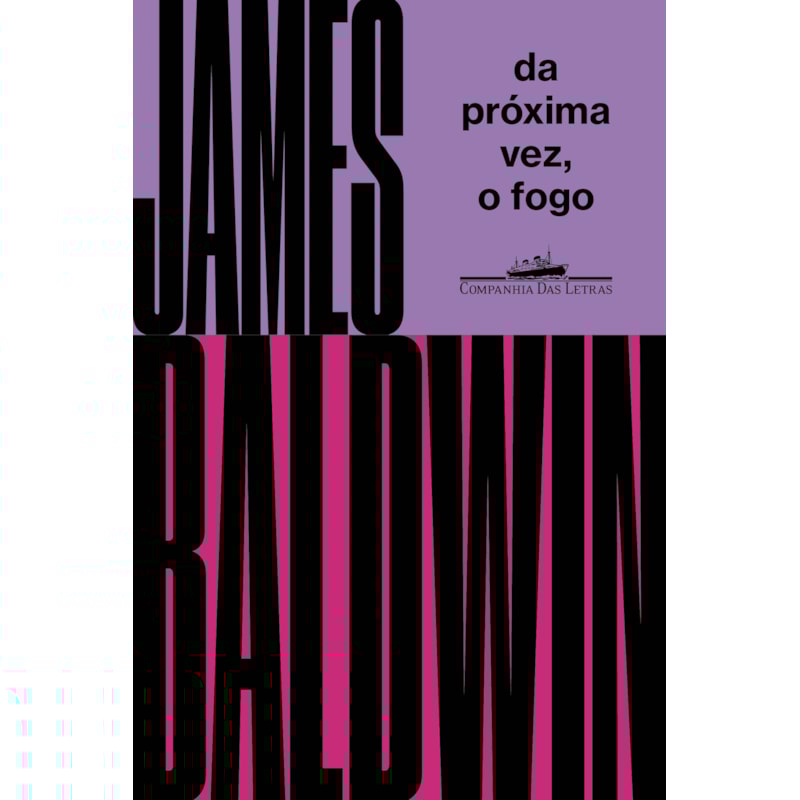 DA PRÓXIMA VEZ, O FOGO