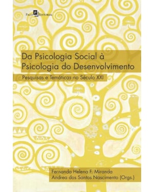 Da psicologia social à psicologia do desenvolvimento: pesquisas e temáticas no século XXI