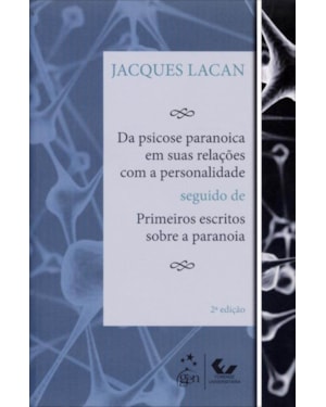 DA PSICOSE PARANOICA EM SUAS RELAÇÕES COM A PERSONALIDADE