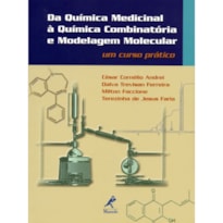 DA QUÍMICA MEDICINAL À QUÍMICA COMBINATÓRIA E MODELAGEM MOLECULAR: UM CURSO PRÁTICO