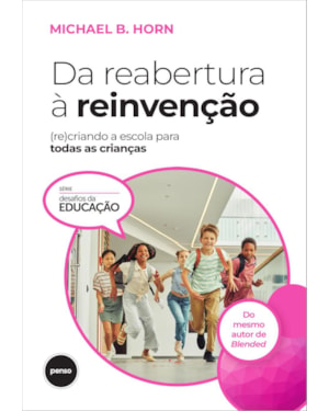 DA REABERTURA À REINVENÇÃO: (RE)CRIANDO A ESCOLA PARA TODAS AS CRIANÇAS