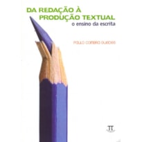 Da redação à produção textual. o ensino da escrita