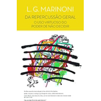 DA REPERCUSSÃO - O USO VIRTUOSO DO PODER DE NÃO DECIDIR