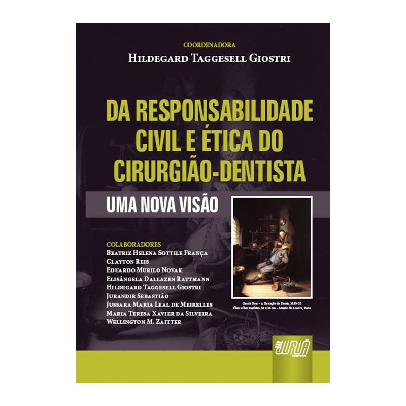 DA RESPONSABILIDADE CIVIL E ÉTICA DO CIRURGIÃO-DENTISTA - UMA NOVA VISÃO