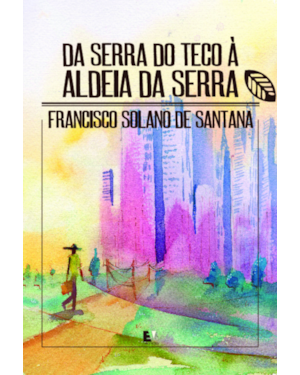 Da Serra do Teco à Aldeia da Serra