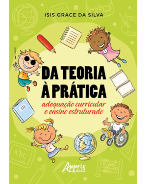 DA TEORIA À PRÁTICA: ADEQUAÇÃO CURRICULAR E ENSINO ESTRUTURADO