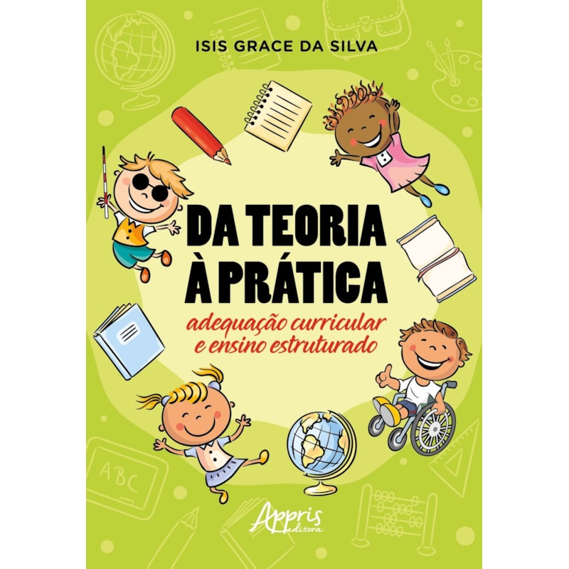 DA TEORIA À PRÁTICA: ADEQUAÇÃO CURRICULAR E ENSINO ESTRUTURADO