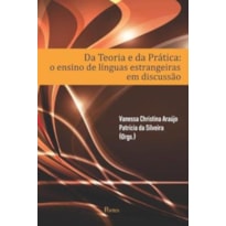 Da Teoria e da Prática - o ensino de línguas estrangeirasem discussão