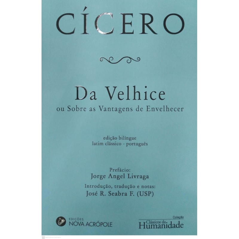DA VELHICE OU SOBRE AS VANTAGENS DE ENVELHECER 