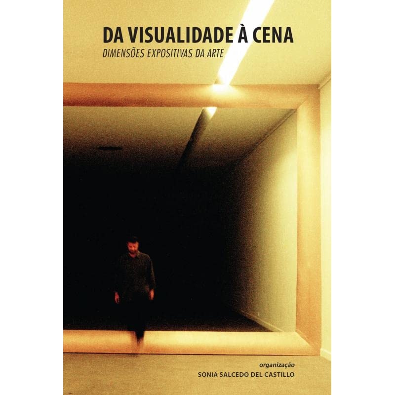 DA VISUALIDADE À CENA: DIMENSÕES EXPOSITIVAS DA ARTE