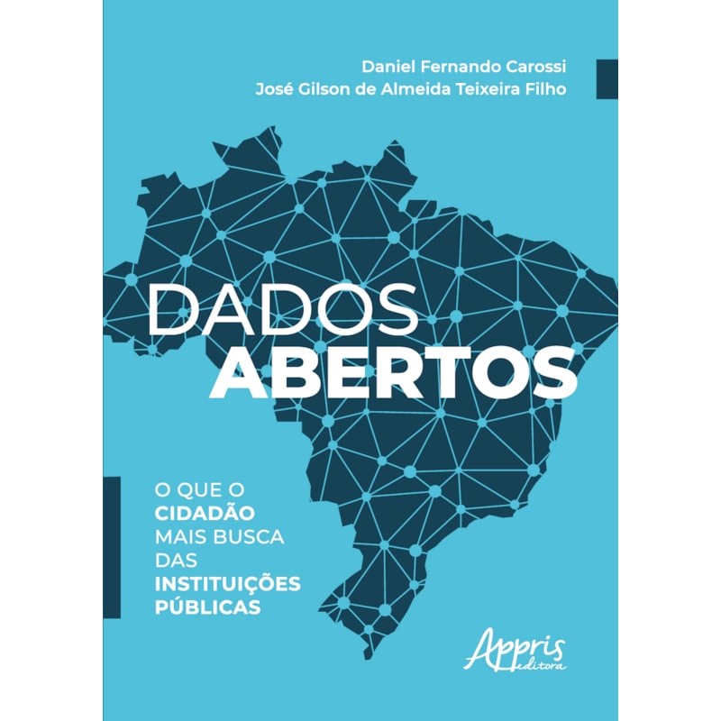 DADOS ABERTOS: O QUE O CIDADÃO MAIS BUSCA DAS INSTITUIÇÕES PÚBLICAS