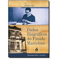 DADOS BIOGRÁFICOS DO FINADO MARCELINO