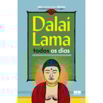 DALAI LAMA TODOS OS DIAS: 365 MEDITAÇÕES DIÁRIAS