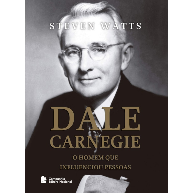 DALE CARNEGIE: O HOMEM QUE INFLUENCIOU PESSOAS