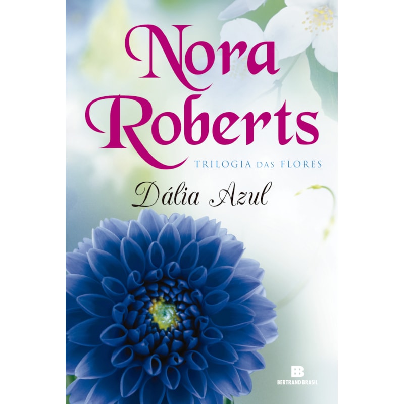 DÁLIA AZUL (VOL. 1 TRILOGIA DAS FLORES)