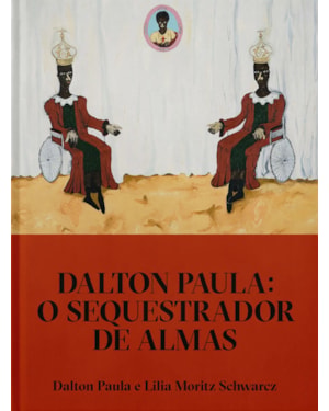 DALTON PAULA: O SEQUESTRADOR DE ALMAS