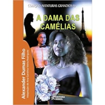 DAMA DAS CAMELIAS, A - COL. AVENTURAS GRANDIOSAS - 2ª