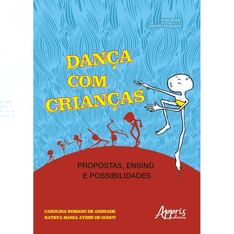DANÇA COM CRIANÇAS: PROPOSTAS, ENSINO E POSSIBILIDADES