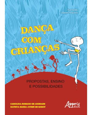 DANÇA COM CRIANÇAS: PROPOSTAS, ENSINO E POSSIBILIDADES