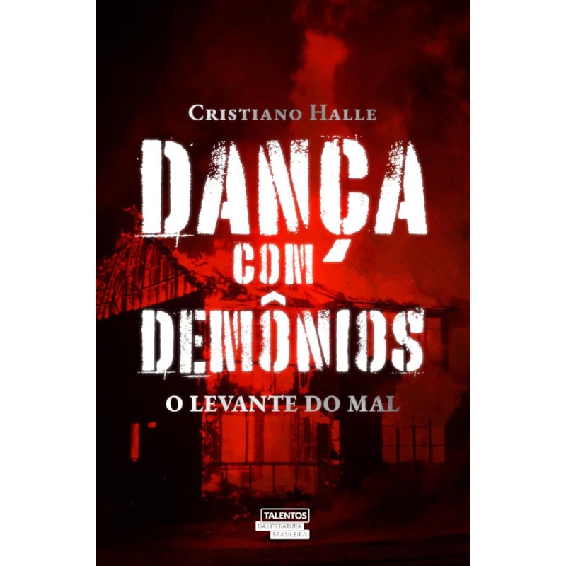 DANÇA COM DEMÔNIOS - O LEVANTE DO MAL (VOL.1)
