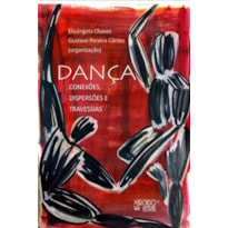 DANCA - CONEXOES, DISPERSOES E TRAVESSIAS