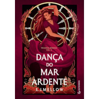 DANÇA DO MAR ARDENTE (TRILOGIA MOUSAI, LIVRO 2)