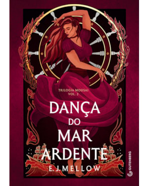DANÇA DO MAR ARDENTE (TRILOGIA MOUSAI, LIVRO 2)