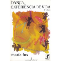 DANÇA, EXPERIÊNCIA DE VIDA