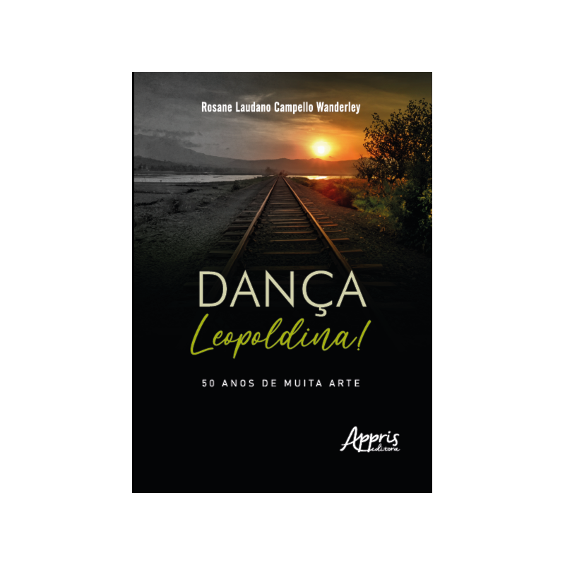 DANÇA LEOPOLDINA!: 50 ANOS DE MUITA ARTE